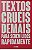 Livro Textos Cruéis Demais para Serem Lidos Rapidamente Autor Silva, Igor Pires da (2019) [seminovo] - Imagem 1