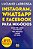 Livro Instagram, Whatsapp e Facebook para Negócios Autor Larrossa, Luciano (2021) [seminovo] - Imagem 1