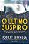 Livro o Último Suspiro Autor Bryndza, Robert (2018) [seminovo] - Imagem 1