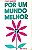 Livro por um Mundo Melhor Autor Martins, Celso (1980) [usado] - Imagem 1
