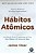 Livro Hábitos Atômicos Autor Clear, James (2019) [seminovo] - Imagem 1