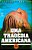Livro Uma Tragédia Americana Autor Dreiser, Theodore (1988) [seminovo] - Imagem 1