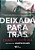 Livro Deixada para trás Autor Donlea, Charlie (2017) [seminovo] - Imagem 1