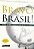 Livro Bravo Brasil! Autor Oliveira, Maria de Loudes Abreu de (2005) [seminovo] - Imagem 1