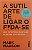 Livro a Sutil Arte de Ligar o Foda-se Autor Manson, Mark (2019) [seminovo] - Imagem 1