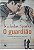 Livro o Guardião Autor Sparks, Nicholas (2013) [usado] - Imagem 1