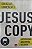 Livro Jesus Copy: a Revolução das Cópias de Jesus Autor Gonçalves, Douglas (2016) [usado] - Imagem 1