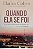 Livro Quando Ela Se Foi Autor Coben, Harlan (2011) [usado] - Imagem 1
