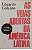 Livro as Veias Abertas da América Latina Autor Galeano, Eduardo (1983) [usado] - Imagem 1
