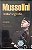 Livro Mussolini: Autobiografia Autor Mussolini, Benito (2019) [usado] - Imagem 1
