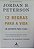Livro 12 Regras para a Vida Autor Peterson, Jordan B. (2018) [usado] - Imagem 1