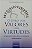 Livro o Livro dos Valores e das Virtudes Autor Boacnin, Claudia (2008) [usado] - Imagem 1