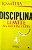 Livro Disciplina - Limite na Medida Certa Autor Tiba, Içami (2006) [usado] - Imagem 1