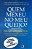Livro Quem Mexeu no Meu Queijo? Autor Johnson, Spencer (2003) [usado] - Imagem 1