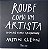Livro Roube Como um Artista: 10 Dicas sobre Criatividade Autor Kleon, Austin (2013) [usado] - Imagem 1