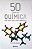 Livro 50 Ideias de Química que Você Precisa Conhecer Autor Birch, Hayley (2018) [usado] - Imagem 1