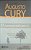 Livro 12 Semanas para Mudar Uma Vida Autor Cury, Augusto (2007) [usado] - Imagem 1