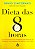 Livro Dieta das 8 Horas Autor Zinczenko, David (2014) [usado] - Imagem 1