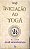 Livro Iniciação ao Yoga Autor Hermógenes, José (1994) [usado] - Imagem 1