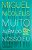 Livro Muito Além do Nosso Eu Autor Nicoelis, Miguel (2011) [usado] - Imagem 1