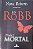 Livro Nudez Mortal Autor Roberts, Nora (2010) [usado] - Imagem 1