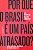 Livro por que o Brasil é um País Atrasado? Autor Bragança, Luiz Philippe de Orleans (2019) [usado] - Imagem 1