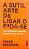 Livro a Sutil Arte de Ligar o F*da-se Autor Manson, Mark (2017) [seminovo] - Imagem 1