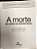 Livro a Morte na Visão do Espiritismo: um Livro para Quem Quer Compreender o que Acontece no Momento em Quer Morremos e Depois Autor Neto, Alexandre Caldini (2014) [usado] - Imagem 1