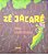 Livro Zé Jacaré Autor Índigo (2026) [seminovo] - Imagem 1