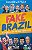 Livro Fake Brazil: a Epidemia de Falsas Verdades Autor Fiuza, Guilherme (2020) [seminovo] - Imagem 1