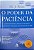 Livro o Poder da Paciência Autor Ryan, M.j. (2009) [usado] - Imagem 1