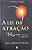 Livro a Lei da Atração: o Segredo Colocado em Prática Autor Losier, Michael J. (2007) [usado] - Imagem 1