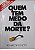 Livro Quem Tem Medo da Morte? Autor Simonetti, Richard (1996) [usado] - Imagem 1