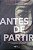 Livro Antes de Partir Autor Donlea, Charlie (2023) [usado] - Imagem 1