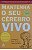 Livro Mantenha o seu Cérebro Vivo Autor Katz, Lawrence C. (2000) [usado] - Imagem 1