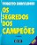 Livro os Segredos dos Campeões Autor Shinyashiki, Roberto (2007) [usado] - Imagem 1