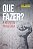 Livro que Fazer? a Resposta Proletária [difusão Cultural; 3] Autor Jensen, Karl (2020) [usado] - Imagem 1