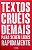 Livro Textos Cruéis Demais para Serem Lidos Rapidamente Autor Silva, Igor Pires da (2017) [seminovo] - Imagem 1