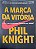 Livro a Marca da Vitória Autor Knight, Phil (2016) [seminovo] - Imagem 1