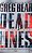 Livro Dead Lines - a Novel Of Life... After Death Autor Bear, Greg (2005) [usado] - Imagem 1