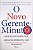 Livro o Novo Gerente-minuto Autor Blanchard, Ken (2018) [seminovo] - Imagem 1