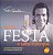 Livro Faça a Festa e Saiba o Porquê Autor Arruda, Fábio (2009) [usado] - Imagem 1