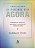 Livro Praticando o Poder do Agora Autor Tolle, Eckhart (2003) [seminovo] - Imagem 1