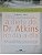 Livro a Dieta do Dr. Atkins no Dia a Dia: o Programa Completo de Controle de Carboitratos para o Bem-estar e a Perda Permanente de Peso Autor Atkins, Dr. Robert C. (2005) [usado] - Imagem 1