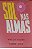 Livro Sol nas Almas Autor Vieira, Waldo (1984) [usado] - Imagem 1