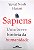 Livro Sapiens: Uma Breve História da Humanidade Autor Harari, Yuval Noah (2021) [seminovo] - Imagem 1