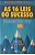 Livro as 16 Leis do Sucesso Autor Petry, Jacob (2017) [usado] - Imagem 1