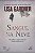 Livro Sangue na Neve Autor Gardner, Lisa (2013) [usado] - Imagem 1