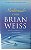 Livro Meditando com Brian Weiss Autor Weiss, Brian (2016) [usado] - Imagem 1