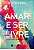 Livro Amar e Ser Livre Autor Baba, Sri Pem (2017) [seminovo] - Imagem 1